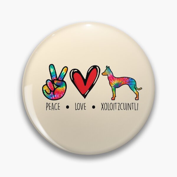 Item preview, Xoloitzcuintli dog Tie  Dye Peace Love Dog Mom  designed and sold by rafaeltto.