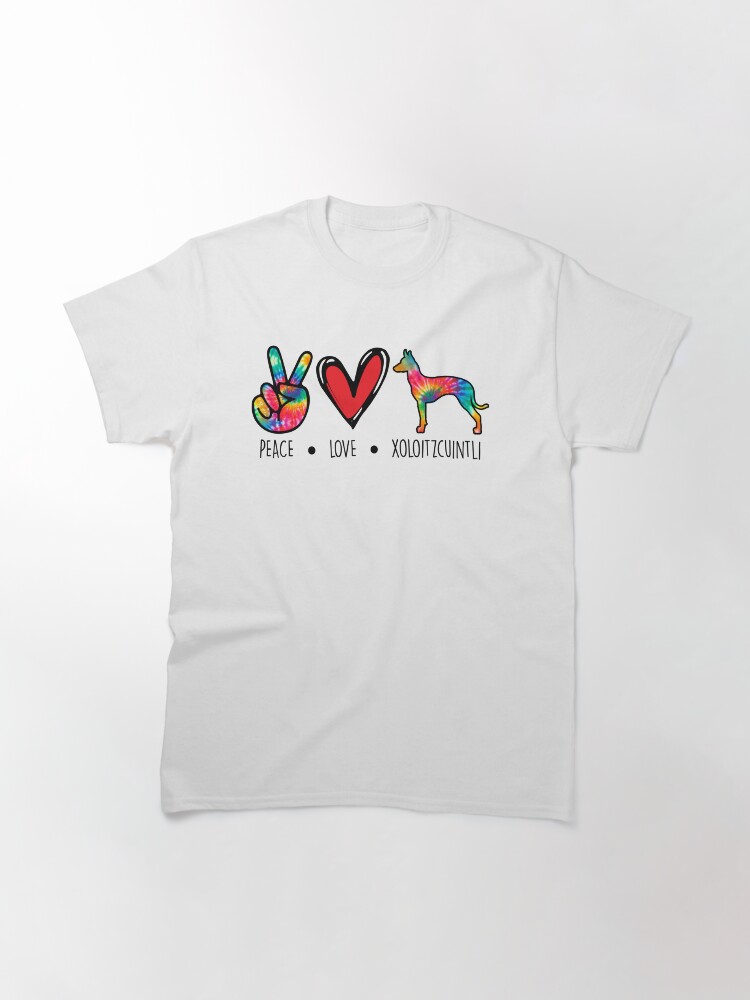 Imagen 3 de 7, Camiseta clásica con la obra Xoloitzcuintli dog Tie Dye Peace Love Dog Mom , diseñada y vendida por rafaeltto.