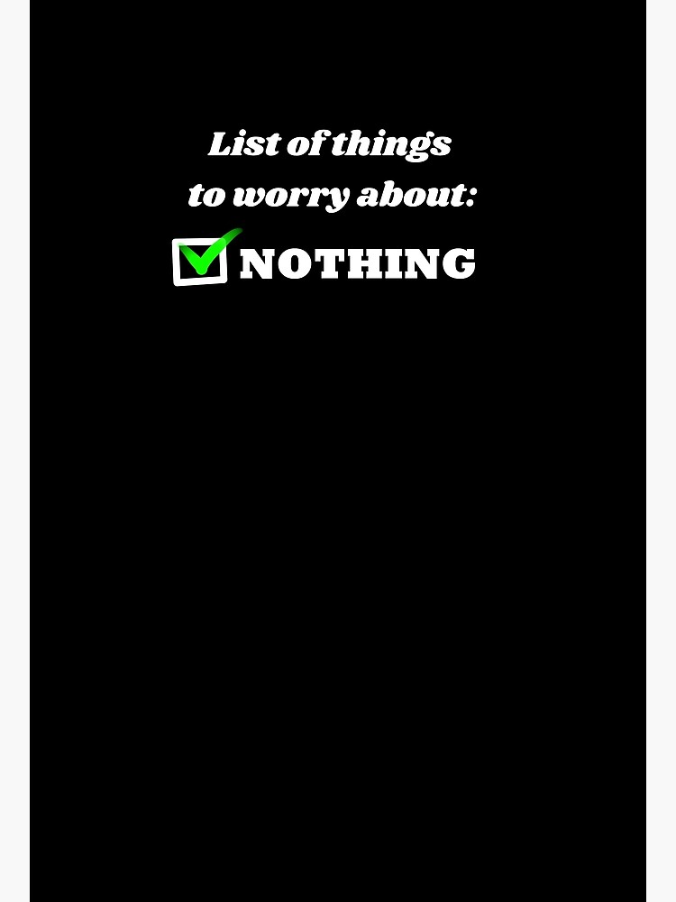 list-of-things-to-worry-about-poster-by-avan-garde-redbubble