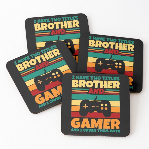 Item preview, I Have Two Titles Brother And Gamer And I Crush Them Both designed and sold by Nadey.