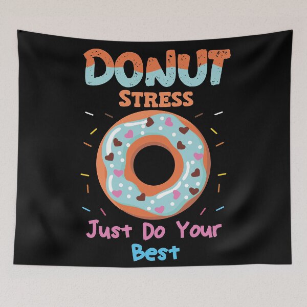 Item preview, Donut Stress Just Do Your Best Teachers Testing Day Design designed and sold by adlook.
