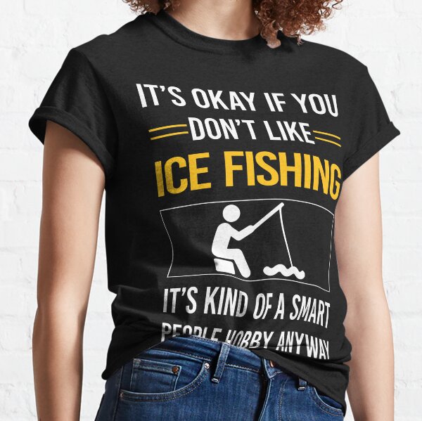 Funny Fisherman Gifts Ice Fishng Essential T-Shirt for Sale by Rafał  Gierok