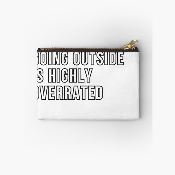 Item preview, Going Outside Is Highly Overrated designed and sold by badretop.