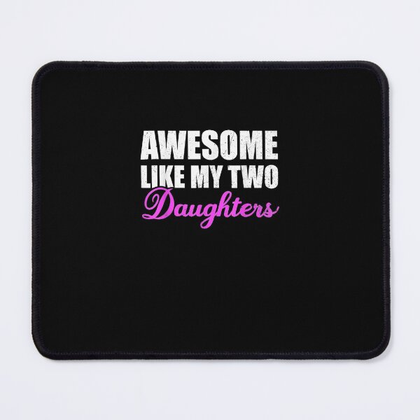 Item preview, Awesome Like My Two Daughters, Dad Father Day Mom Mother Day T-Shirt designed and sold by shop luisant.