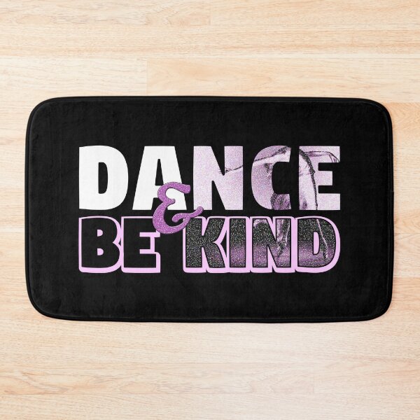 Item preview, DANCE AND BE KIND - POSITIVE ATTITUDE - BALLERINA ON POINTE designed and sold by KoolDsignsDANCE.