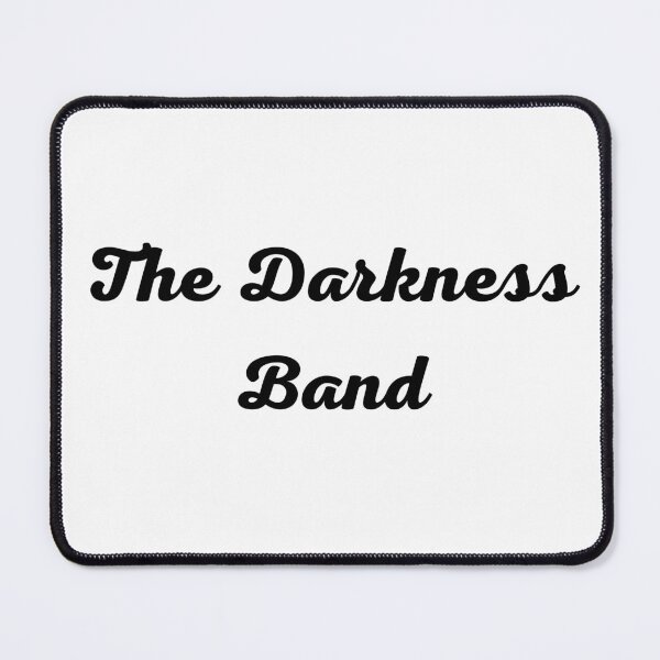 Item preview, The Darkness Band designed and sold by Snorg Tees ⭐⭐⭐⭐⭐.