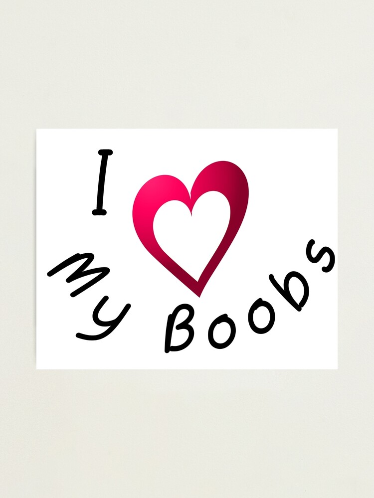 A Boobography. I always liked my boobs.
