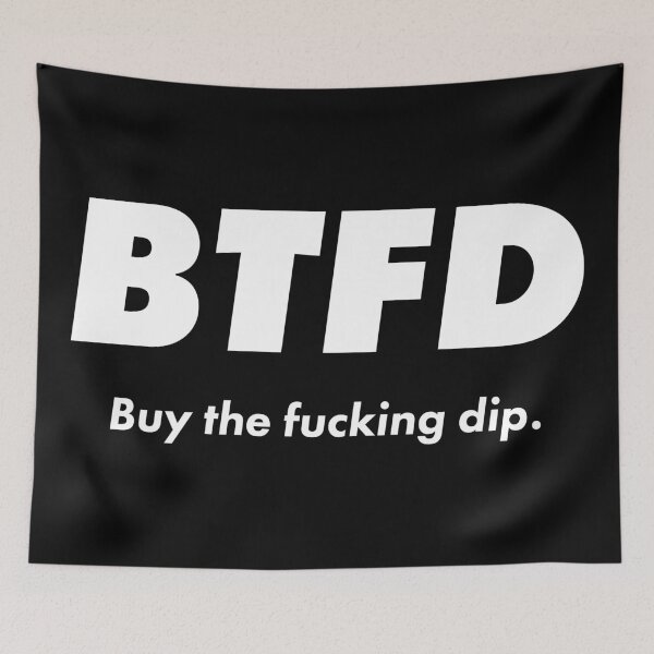 Item preview, BTFD - Buy The Fucking Dip designed and sold by heyluckyseven.