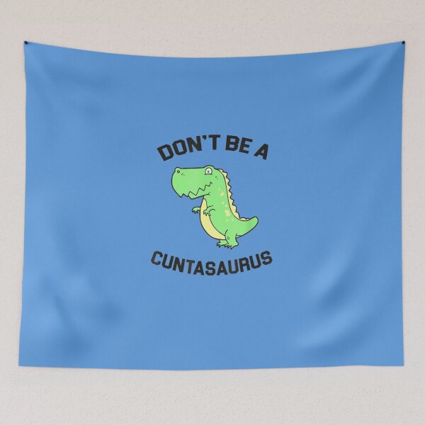Item preview, Dont be a cuntasaurus Sticker designed and sold by steliosfagas.