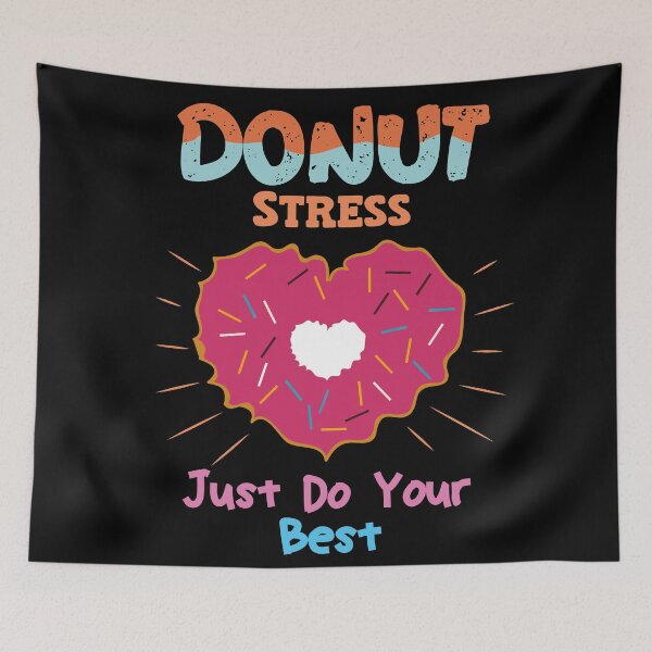 Item preview, Donut Stress Just Do Your Best Teachers Testing Day Design designed and sold by adlook.