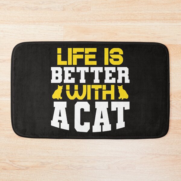 Item preview, LIFE IS BETTER WITH A CAT designed and sold by BLKHAS.