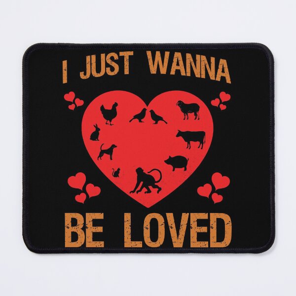 Item preview, I Just Wanna Be Loved designed and sold by amishacreates.