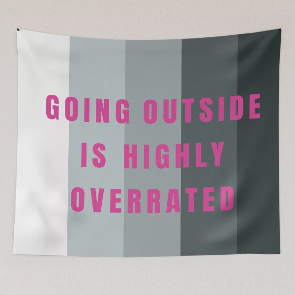 Item preview, Going Outside Is Highly Overrated designed and sold by FridPix.