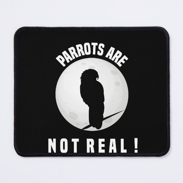 Item preview, Parrots Are Not Real Funny Birds On The Moon designed and sold by medbdj.