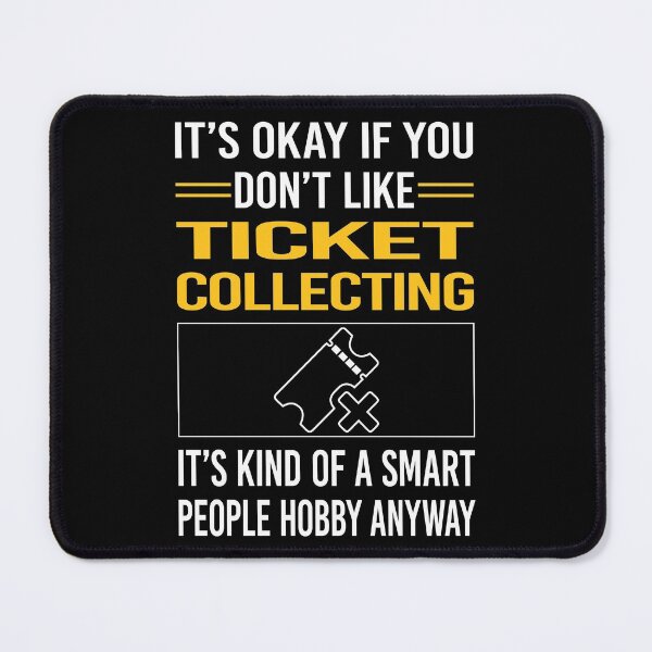 Item preview, Funny Smart People Ticket Collecting Tickets designed and sold by RandalDavis.