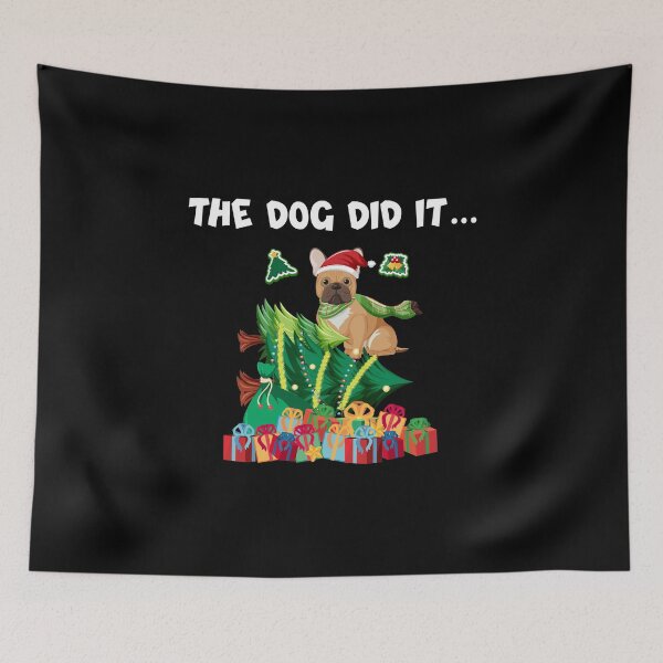 Item preview, Funny Dog Sayings The Dog Did It With Christmas designed and sold by magicos1.