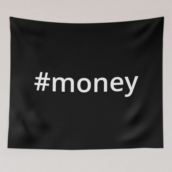 Item preview, Hashtag Money designed and sold by MSA-42.