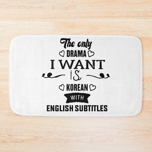 Item preview, The Only Drama I Want Is Korean With English Subtitles -Korean English Subtitles black font  coran life style designed and sold by RIDA LOUCHACHHA.