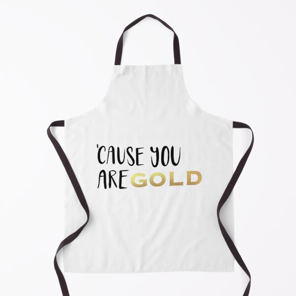 Item preview, Cause you are gold designed and sold by PumpkinJoy.