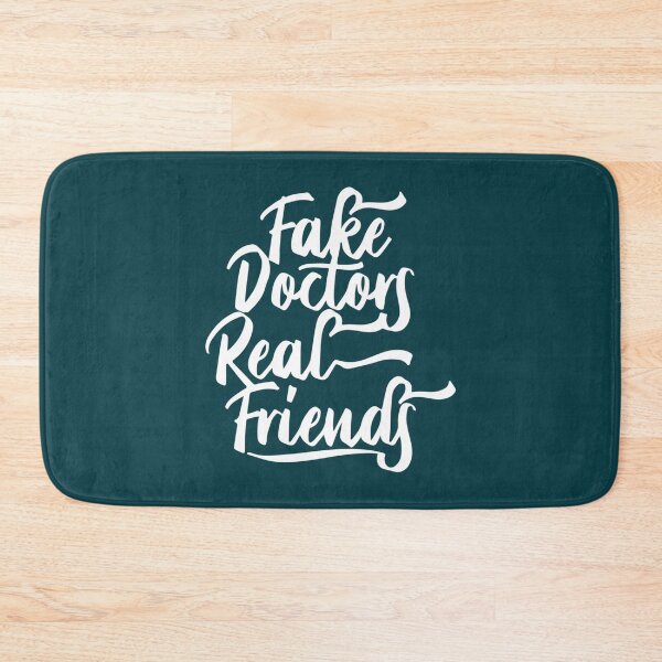 Item preview, Fake Doctor Real Friends      designed and sold by QuriousShhop.