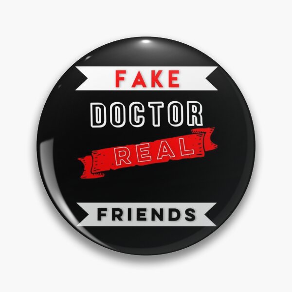 Item preview, FAKE DOCTOR REAL FRIENDS   designed and sold by QuriousShhop.