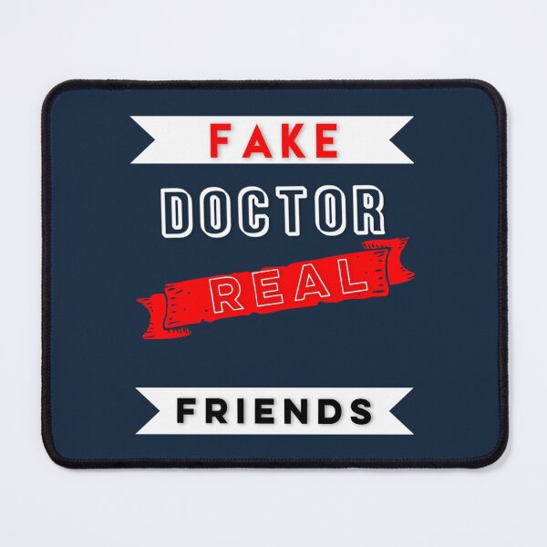 Item preview, FAKE DOCTOR REAL FRIENDS   designed and sold by QuriousShhop.