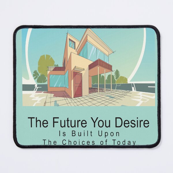 Item preview, The Future You Desire is Built Upon the Choices of Today Bright Green designed and sold by hardwork77.