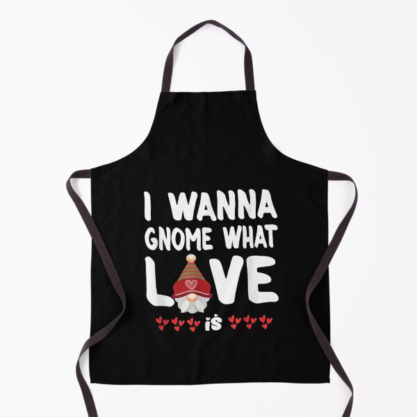Item preview, Valentines Day Gifts For Her I Wanna Gnome What Love Is T-Shirt designed and sold by shop   luisant.