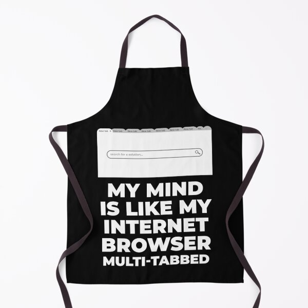 Item preview, My mind is like my internet browser multi-tabbed designed and sold by LewisRichie.