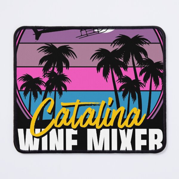Item preview, Catalina Wine Mixer - Step brothers designed and sold by adenicholls.
