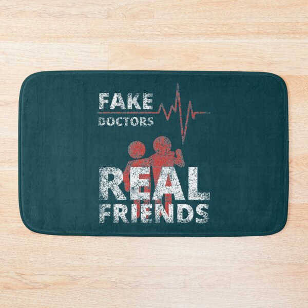Item preview, Fake Doctors Real Friends       designed and sold by QuriousShhop.
