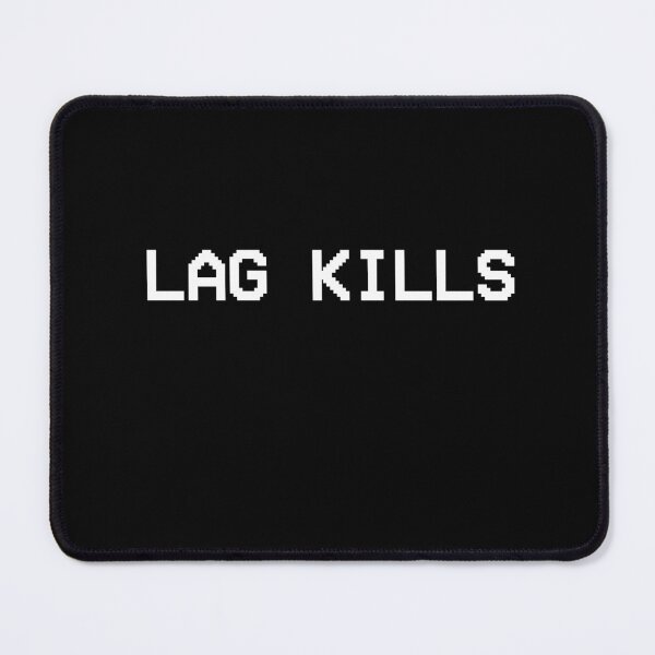 Item preview, Lag Kill Funny Raging Video Gamer Saying designed and sold by Gamerss4Life.