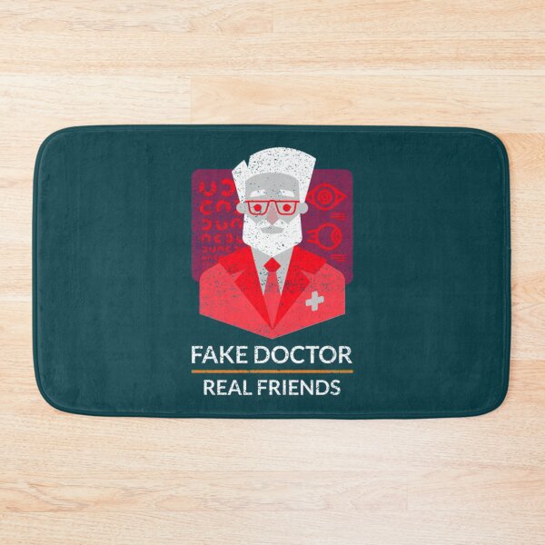 Item preview, Fake doctors real friends     (6) designed and sold by QuriousShhop.