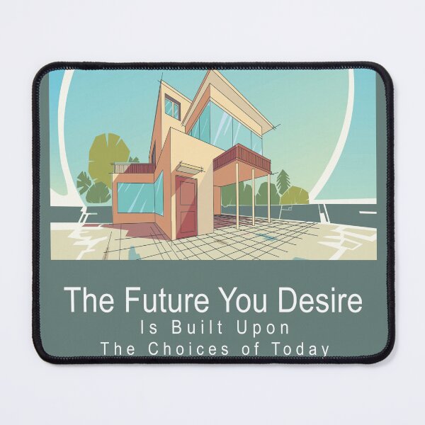 Item preview,  The Future You Desire is Built Upon the Choices of Today Gark Green designed and sold by hardwork77.