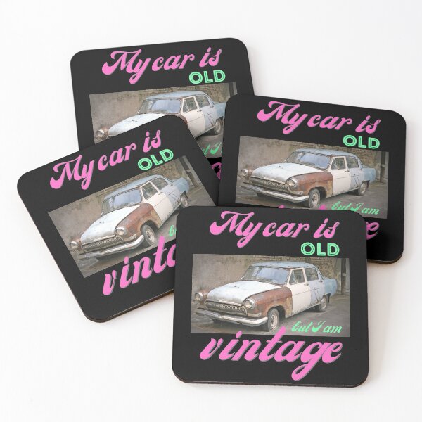 Item preview, My car is old, but I am vintage. designed and sold by onum2018.