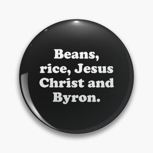Item preview, Beans Rice Jesus Christ and Byron  designed and sold by andomShop.