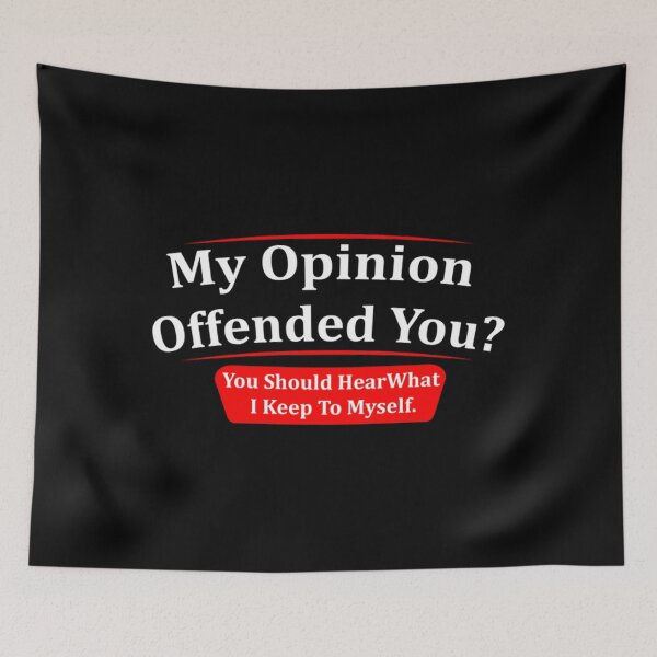 Item preview, My Opinion Offended You Adult Humor Novelty Sarcasm Witty, Funny  designed and sold by mialinpng.