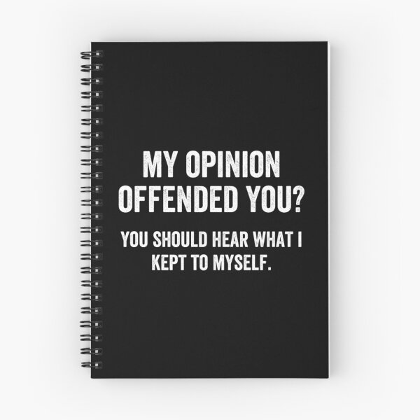Item preview, My Opinion Offended You should hear what i kept to myself  designed and sold by mialinpng.