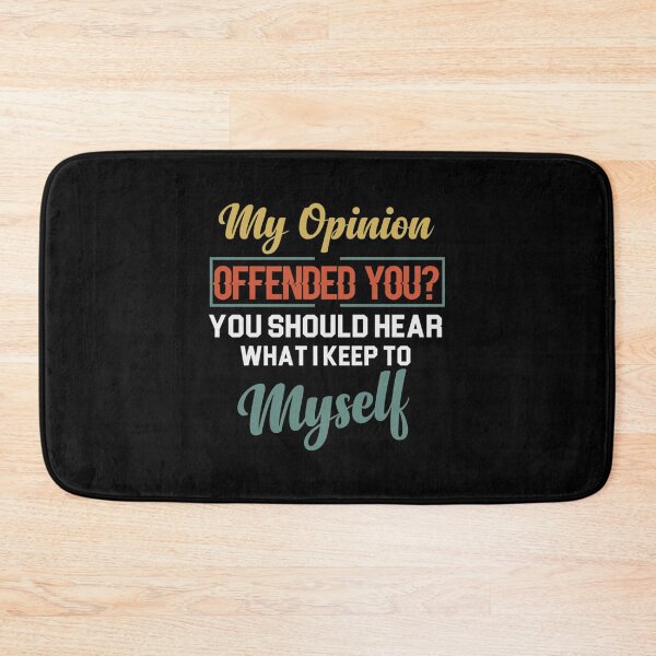 Item preview, My Opinion Offended You Funny Opinions Saying Colored Vintage Quote designed and sold by mialinpng.