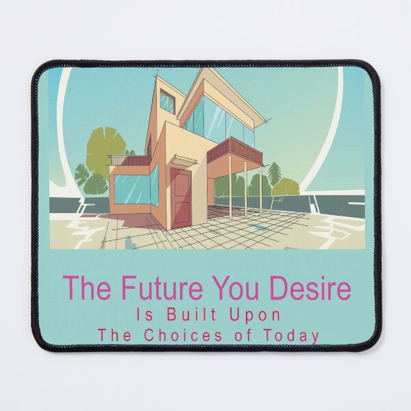 Item preview,  The Future You Desire is Built Upon the Choices of Today  designed and sold by hardwork77.