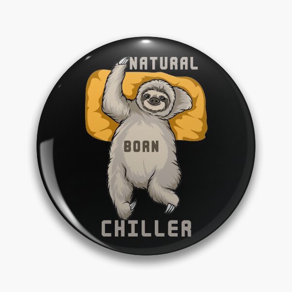 Item preview, Natural Born Chiller Sloth designed and sold by franktact.