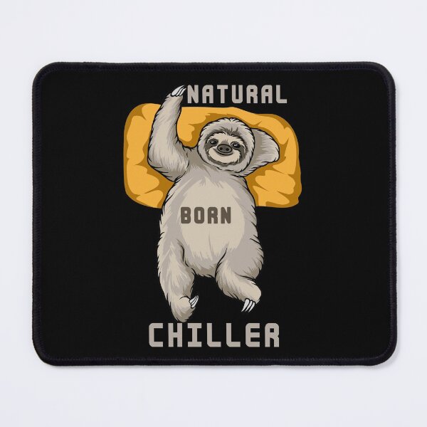 Item preview, Natural Born Chiller Sloth designed and sold by franktact.