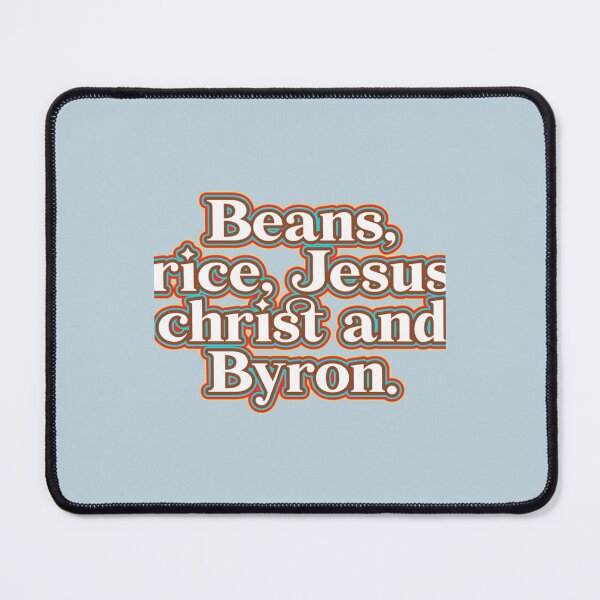 Item preview, Beans rice jesus christ and byron tee designed and sold by andomShop.