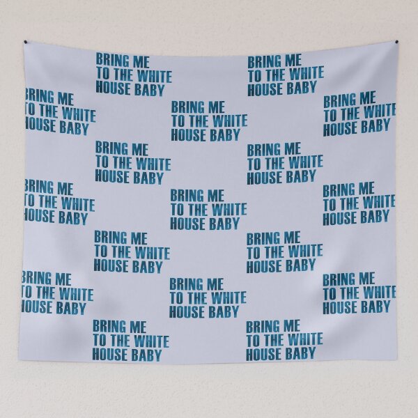 Item preview, BRING ME TO THE WHITE HOUSE BABY   designed and sold by andomShop.
