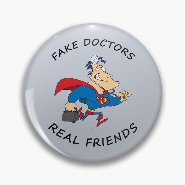 Item preview, FAKE DOCTORS REAL FRIENDS                            designed and sold by QuriousShhop.