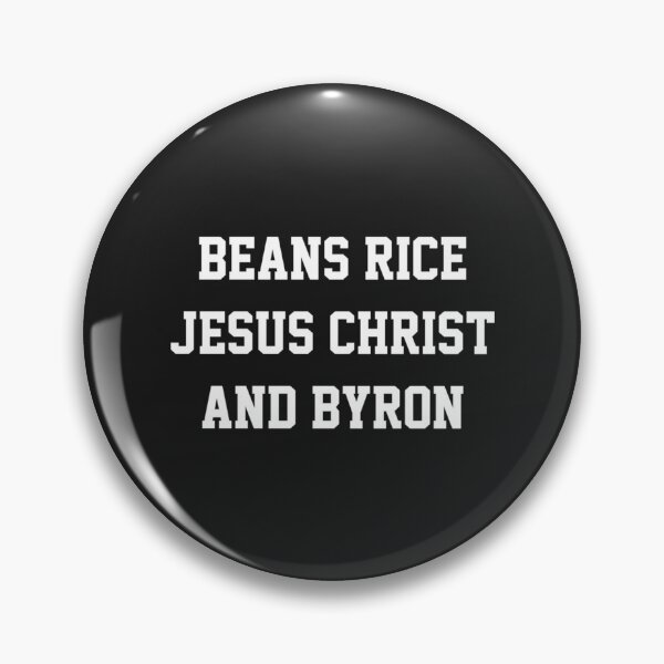 Item preview, Beans Rice Jesus Christ and Byron  designed and sold by andomShop.