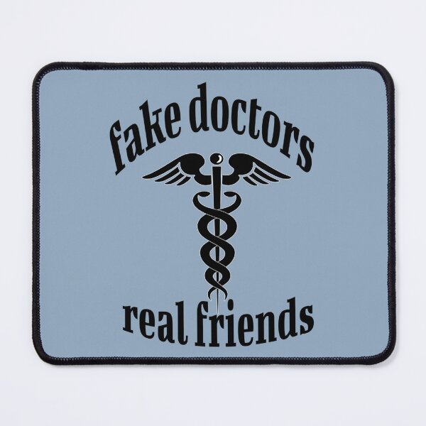 Item preview, FAKE DOCTORS REAL FRIENDS.     designed and sold by QuriousShhop.