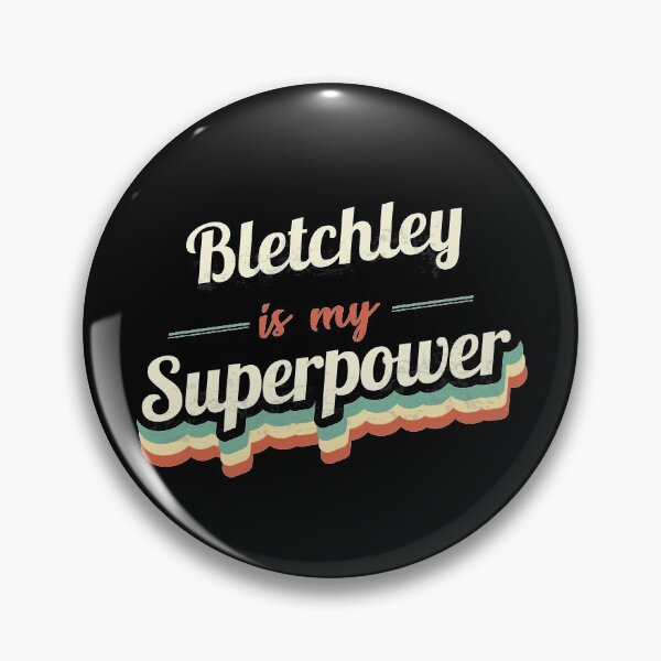 Item preview, Bletchley Is My Superpower designed and sold by Custom365.