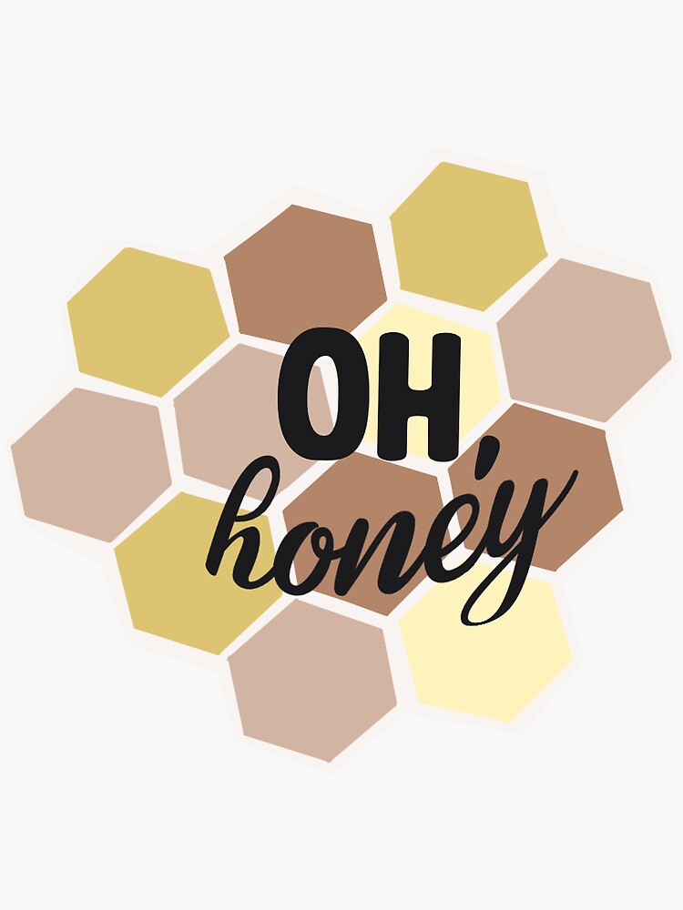 Oh Honey Sticker for Sale by Visual-Asylum