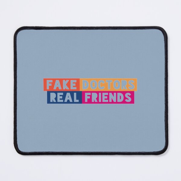 Item preview, Fake Doctors Real Friends Quote    designed and sold by QuriousShhop.